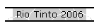 Rio Tinto 2006