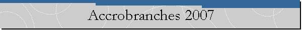 Accrobranches 2007