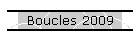 Boucles 2009